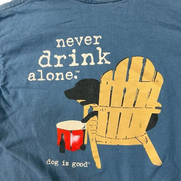 Dog is Good Never Drink Alone Blue Short Sleeve Graphic T-Shirt Sz s Labrador - Picture 11 of 15
